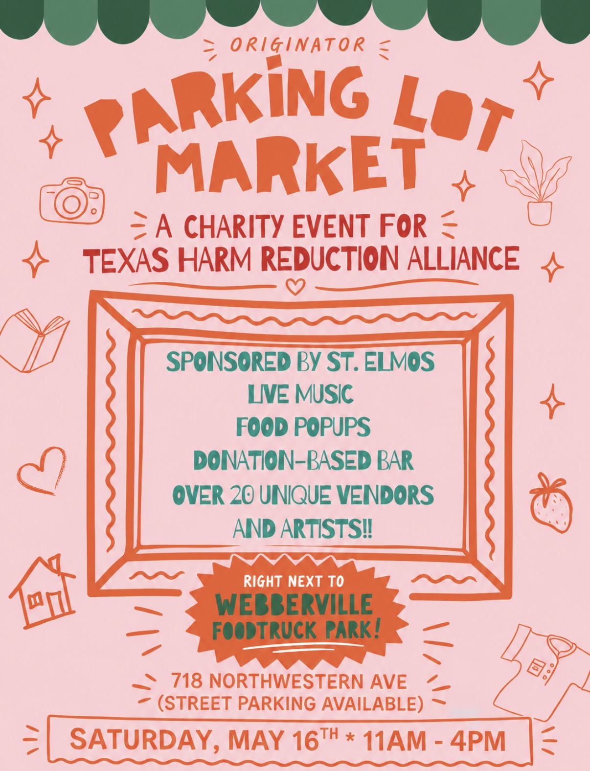 Pink and orange poster for the Originator Parking Lot Market, a charity event for Texas Harm Reduction Alliance, listing a St. Elmo’s sponsorship, live music, food pop-ups, a donation-based bar and over 20 vendors and artists, on Saturday, May 16, from 11 a.m. to 4 p.m.